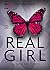 Real Girl (Aston Creek High #4)