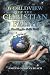 Worldview of the Christian Faith: Standing for God’s Truth