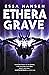 Ethera Grave (The Graven Book 3)