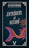 Entrégate al océano