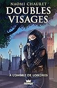 Doubles visages: À l'ombre de Londres