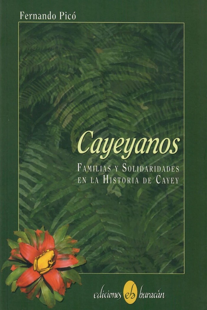 Cayeyanos: Familias y solidaridades en la historia de Cayey