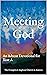 Meeting God: An Advent Devo...