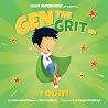 Gen the Grit in I Quit! (Team Supercrew Series)