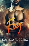 FOG by Daniela Ruggero