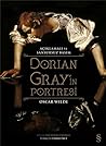 Dorian Gray'in Portresi - Açıklamalı ve Sansürsüz Basım by Oscar Wilde