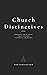 Church Distinctives: Biblic...