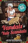 Book cover for Vandals and Yule Scandals (Mitzy Moon Mysteries, #21)