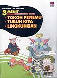 3 Menit Belajar Pengetahuan Umum: Tokoh Penemu, Tubuh Kita, Lingkungan (Paperback)