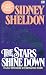 The Stars Shine Down by Sidney Sheldon The Stars Shine Down by Sidney Sheldon