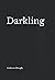 Darkling: an Advent journey