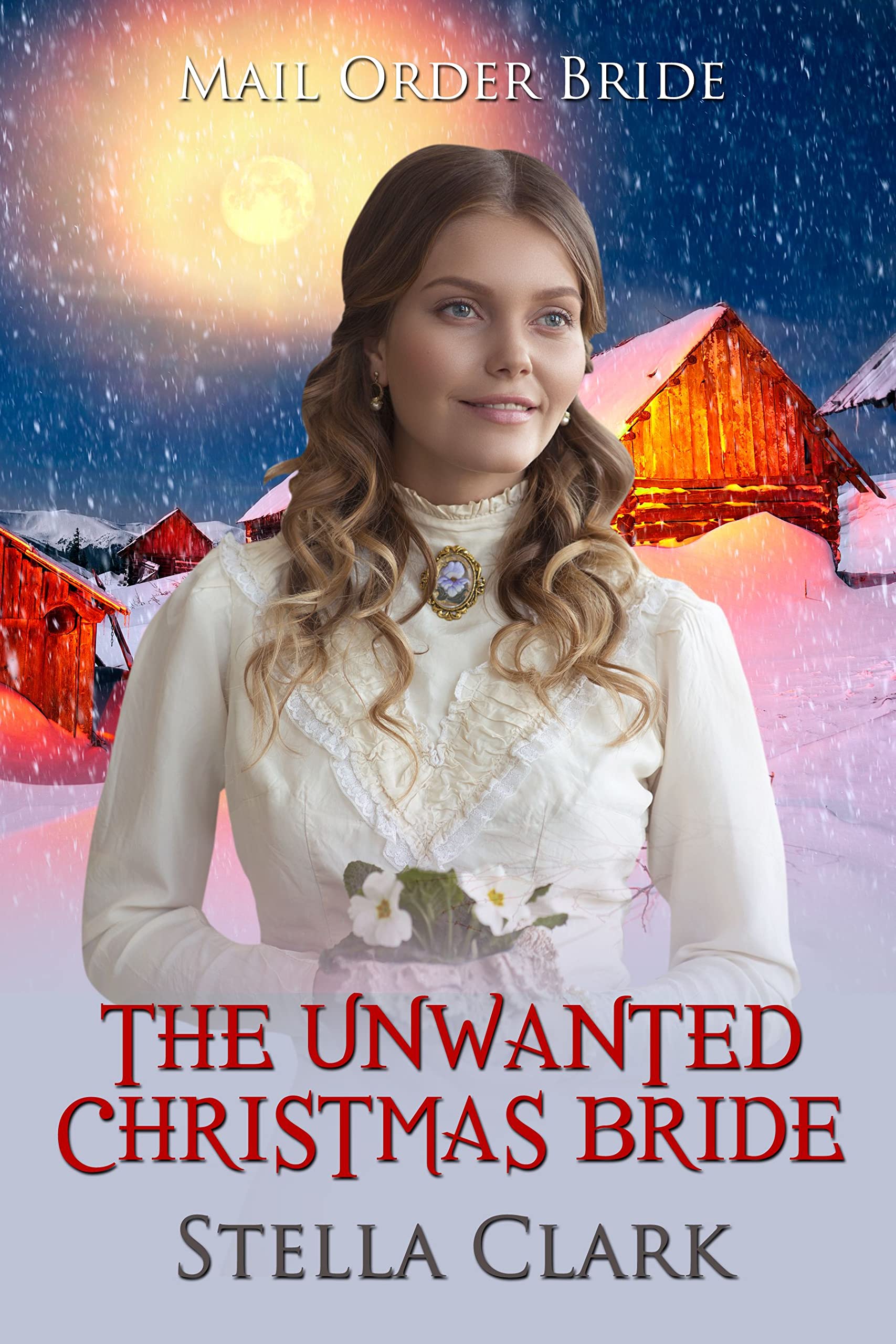 The Unwanted Christmas Bride (Kindle Edition)