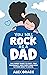You Will Rock As a Dad! by Alex Grace
