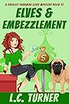 Elves & Embezzlement