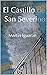 El Castillo de San Severino (Spanish Edition)