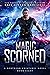 Magic Scorned (Northern Creatures Book 8)