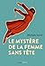 Le Mystère de la femme sans...