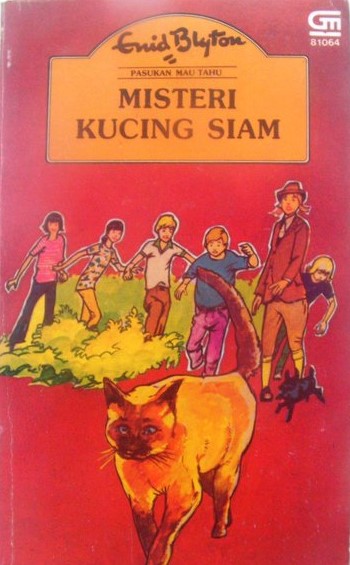 Misteri Kucing Siam (Pasukan Mau Tahu, #2)