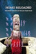 Homo Reloaded - The hidden history of the last 75,000 years (Cassandra - English Book 10)