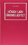 Hören wird überbewertet by Cindy Klink