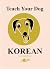 Teach your Dog Korean