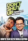Don't Shut Up: Ho...