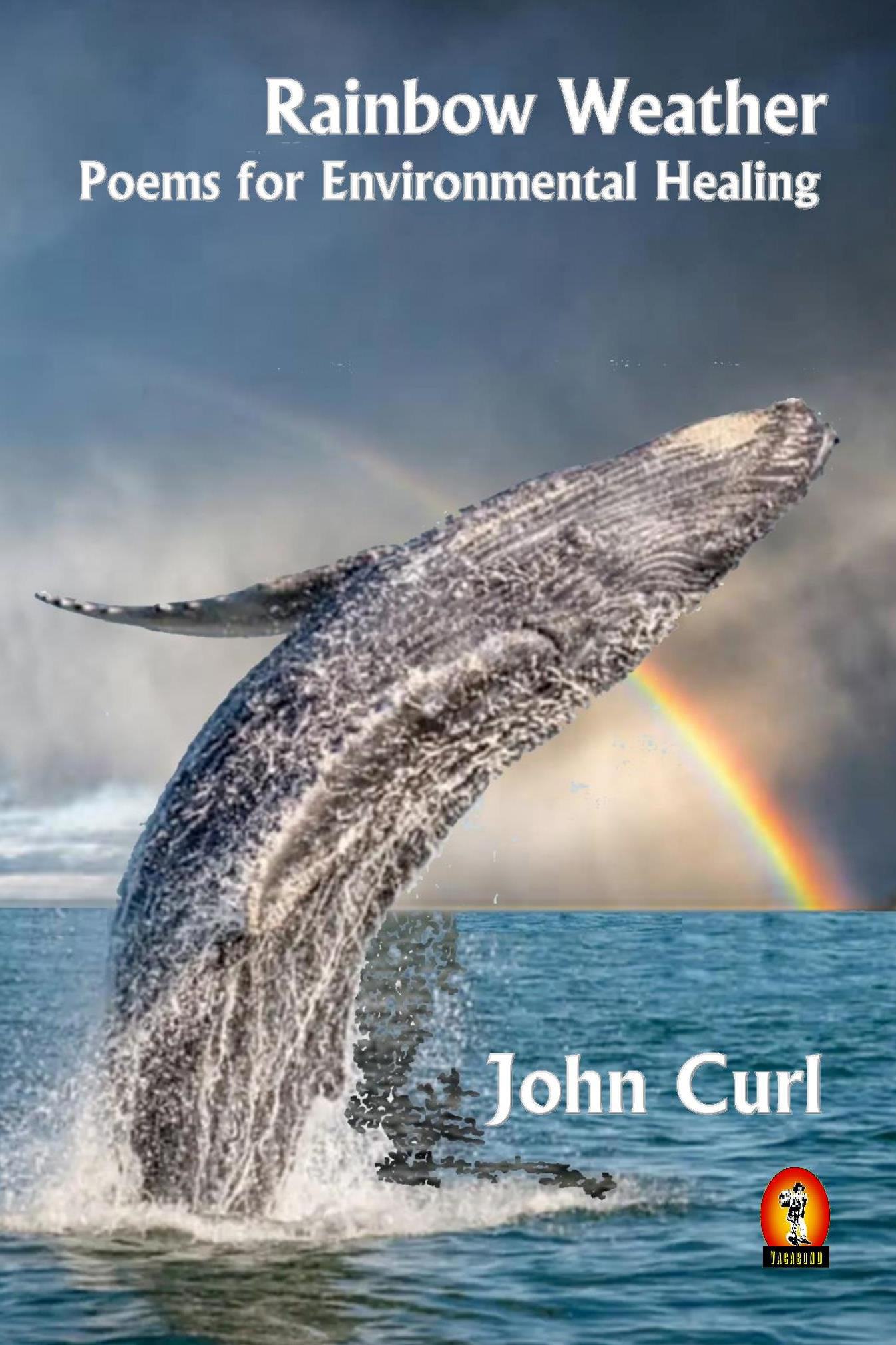 Rainbow Weather: Poems for Environmental Healing