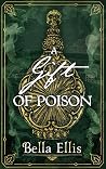 A Gift of Poison