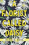 A Florist Called Daisy A Florist Called Daisy