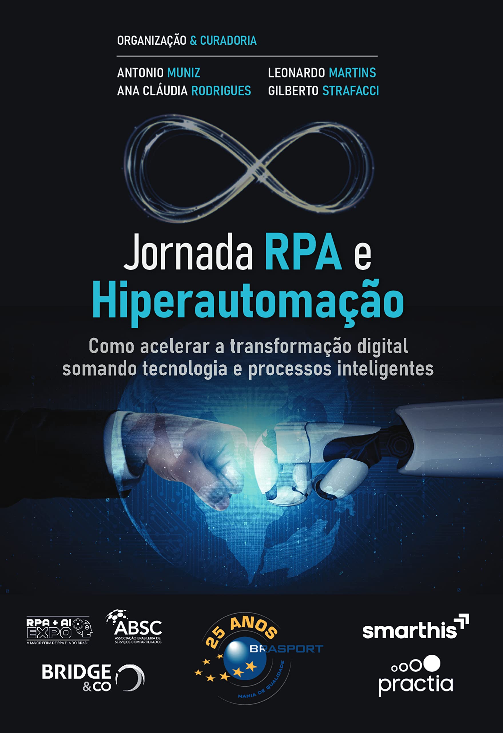 Jornada RPA e Hiperautomação: Como acelerar a transformação digital somando tecnologia e processos inteligentes (Jornada Colaborativa) (Portuguese Edition)