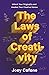 The Laws of Creativity: Unlock Your Originality and Awaken Your Creative Genius [Hardcover] [Hardcover] Joey Cofone [Hardcover] Joey Cofone