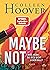 Maybe Not by Colleen Hoover