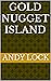 Gold Nugget Island by Andy Lock