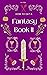 How to Eat a Fantasy Book I...