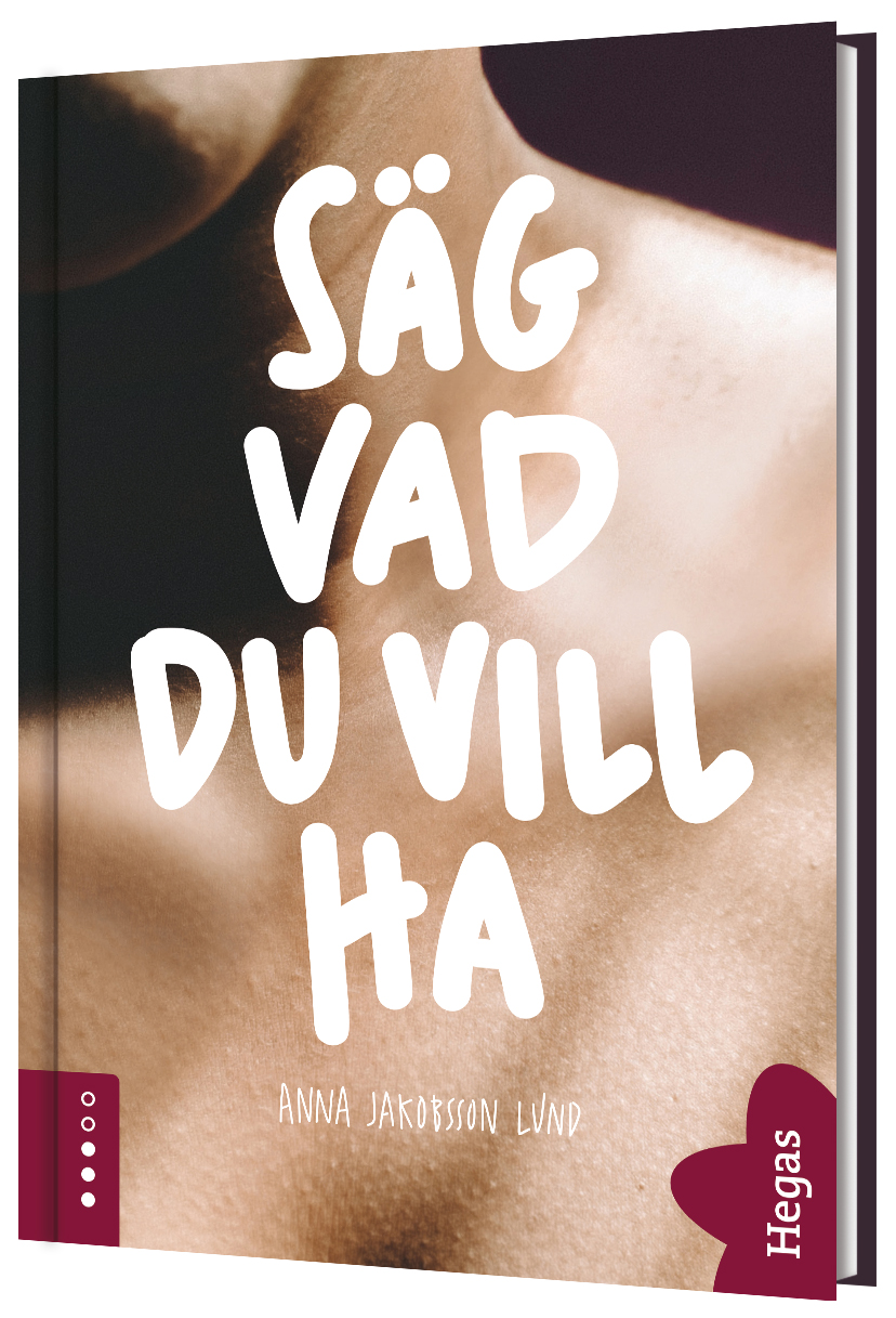 Säg vad du vill ha (Hardcover)