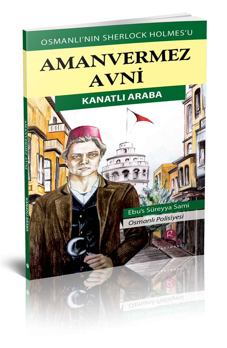Kanatlı Araba (Amanvermez Avni, #1)