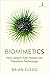 Biomimetics: How Lessons From Nature Can Transform Technology