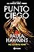 Punto ciego (Spanish Edition)
