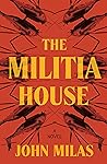 The Militia House