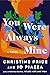 You Were Always Mine