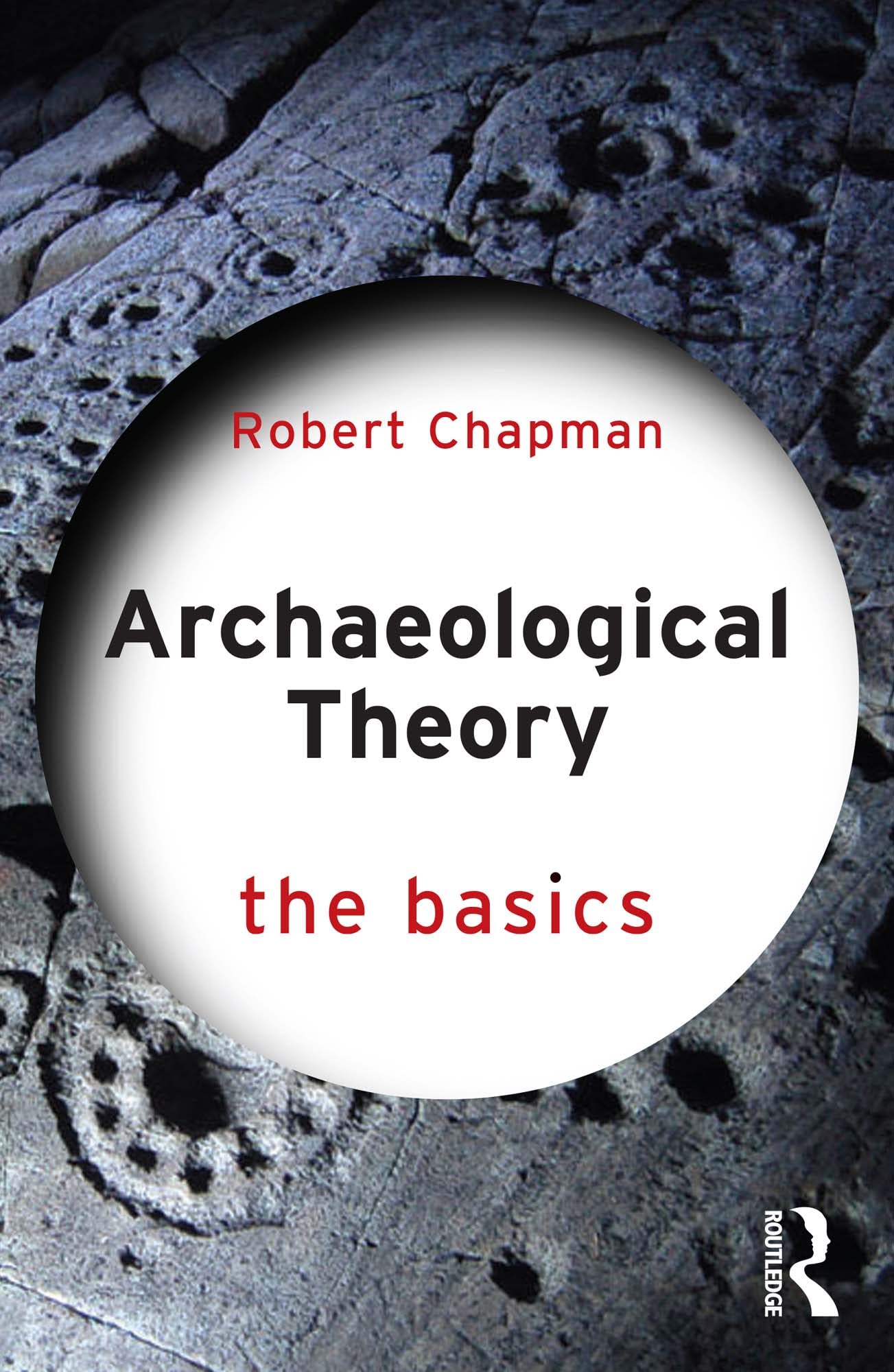 Archaeological Theory: The Basics (Kindle Edition)