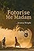 Fotorise Me Madam