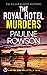 The Royal Hotel Murders by Pauline Rowson