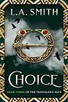 Choice: Book Thre...