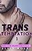 Trans Temptation 1 : MM FTM...
