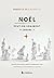 Noël : Peut-on vraiment y croire ?: Quatre questions incontournables sur l'histoire la plus connue au monde (French Edition)
