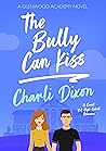 The Bully Can Kiss