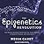 The Epigenetics Revolution:...