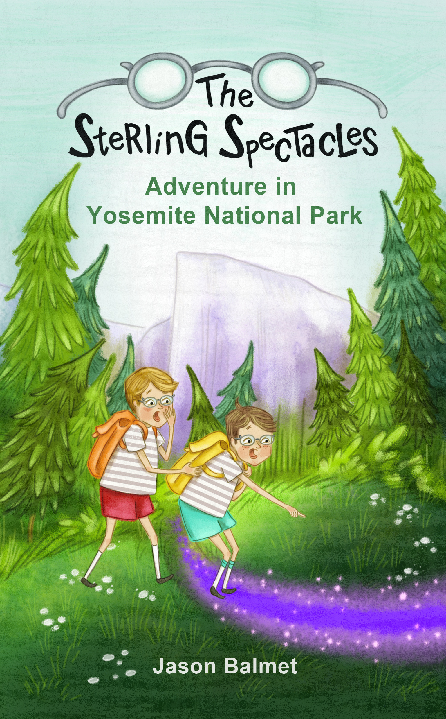 Adventure in Yosemite National Park (The Sterling Spectacles, #1)