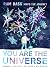 You Are the Universe by Amy Buetens